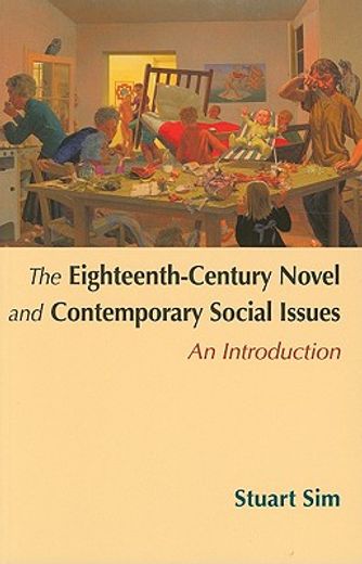 the eighteenth-century novel and contemporary social issues,an introduction
