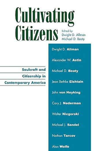 cultivating citizens,soulcraft and citizenship in contemporary america