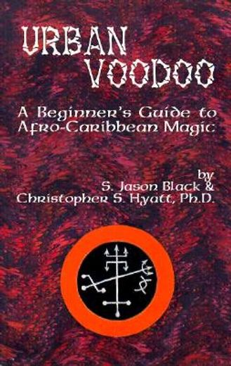 urban voodoo,a beginners guide to afro-caribbean magic