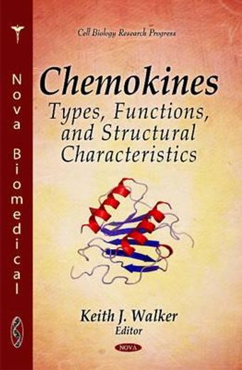 chemokines,types, functions, and structural characteristics