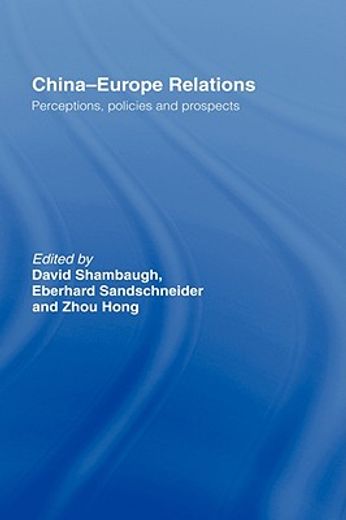 china-europe relations,perceptions, policies and prospects