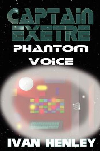 captain exetre: phantom voice