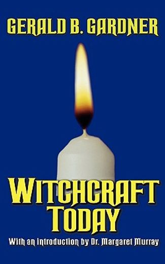 Witchcraft Today (en Inglés)