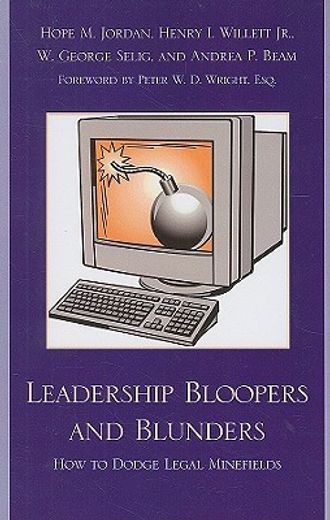 leadership bloopers and blunders,how to dodge legal minefields