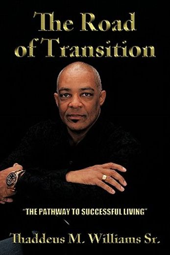 the road of transition,the pathway to successful living