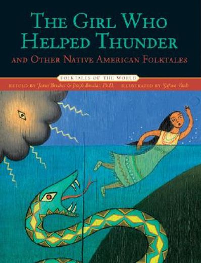 the girl who helped thunder and other native american folktales (en Inglés)
