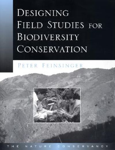 Designing Field Studies for Biodiversity Conservation (en Inglés)