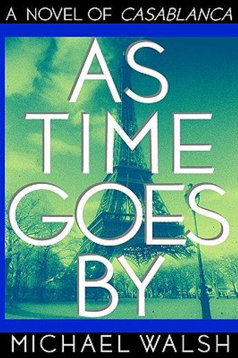 as time goes by,a novel of casablanca (in English)