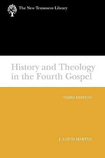 history and theology in the fourth gospel (en Inglés)