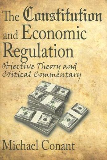 The Constitution and Economic Regulation: Commerce Clause and the Fourteenth Amendment (en Inglés)