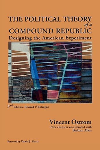 the political theory of a compound republic,designing the american experiment