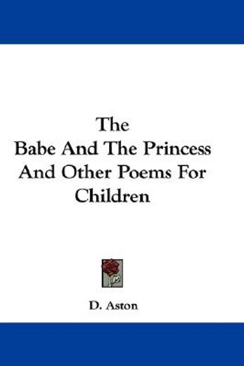 the babe and the princess and other poem