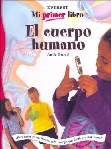 Mi Primer Libro del Cuerpo Humano (in Spanish)