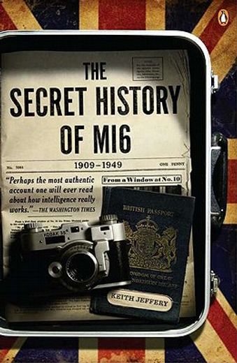 The Secret History of Mi6: 1909-1949 (in English)