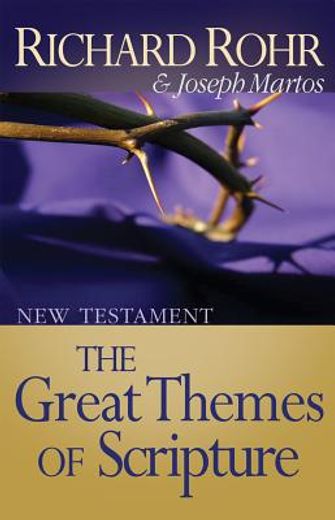 great themes of scripture,new testament