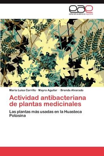 actividad antibacteriana de plantas medicinales (in Spanish)