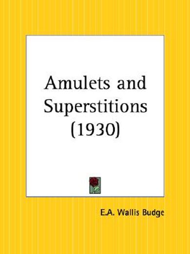 amulets and superstitions 1930 (en Inglés)