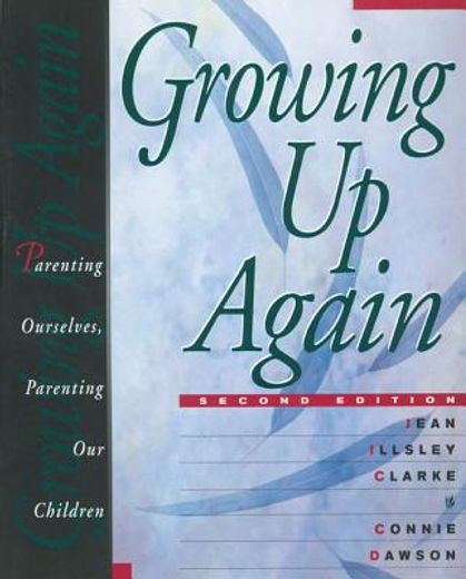 growing up again,parenting ourselves, parenting our children (in English)