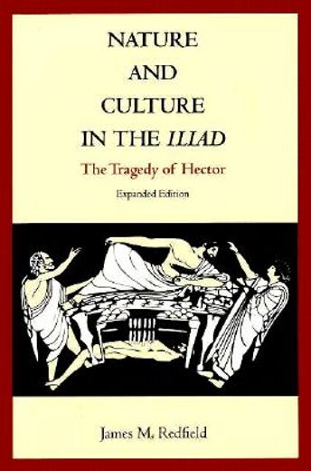 nature and culture in the iliad,the tragedy of hector