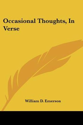 occasional thoughts, in verse