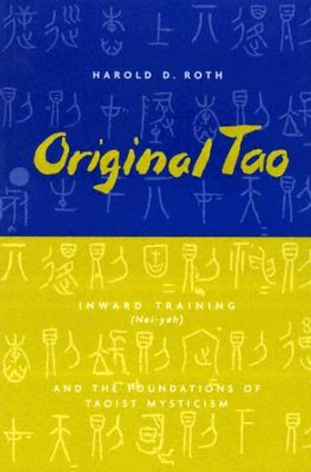 original tao,inward training and the foundations of taoist mysticism (in English)
