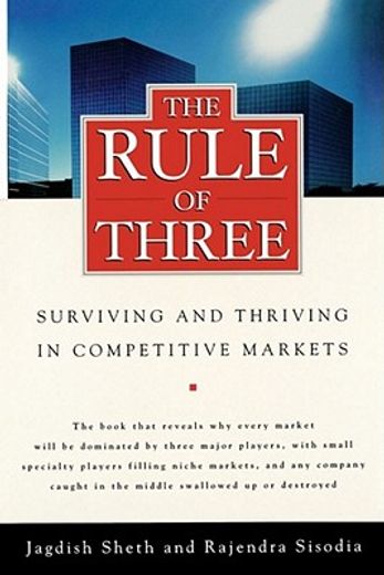 the rule of three,surviving and thriving in competitive markets (en Inglés)
