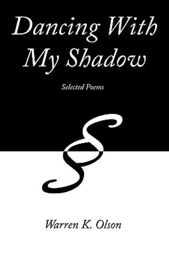 dancing with my shadow,selected poems