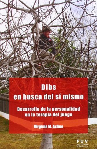 Dibs en Busca del sí Mismo: Desarrollo de la Personalidad en la Terapia del Juego