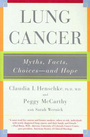 lung cancer,myths, facts, choices--and hope (in English)