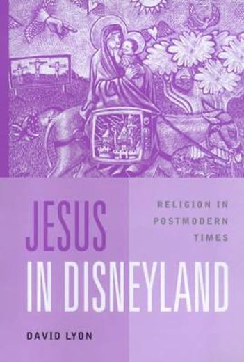jesus in disneyland,religion in postmodern times