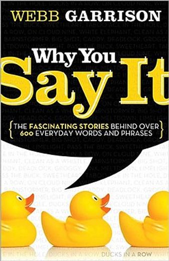 why you say it (in English)