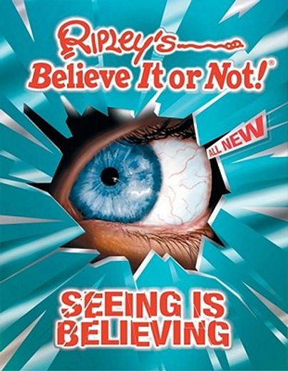 ripley´s believe it or not!,seeing is believing