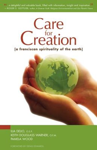 care for creation,a franciscan spirituality of the earth