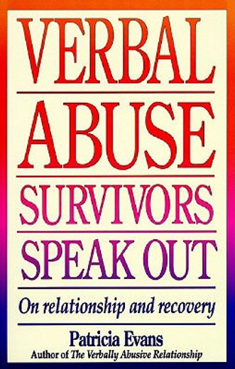 verbal abuse,survivors speak out on releationship and recovery