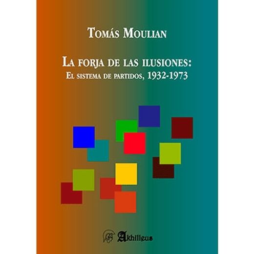 La Forja de las Ilusiones (in Spanish)
