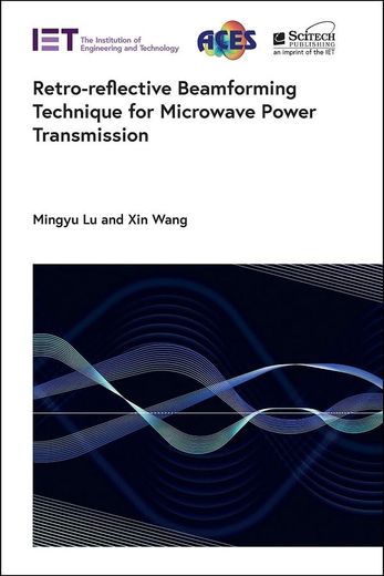 Retro-Reflective Beamforming Technique for Microwave Power Transmission (Electromagnetic Waves) (en Inglés)