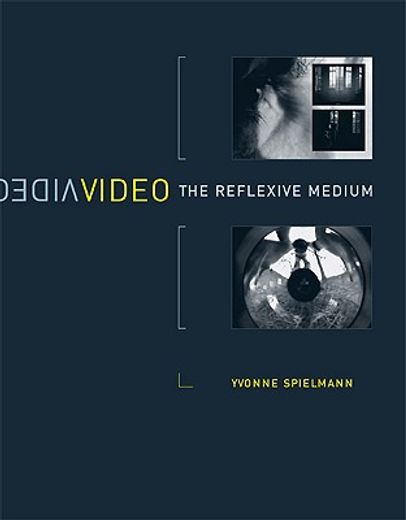video,the reflexive medium