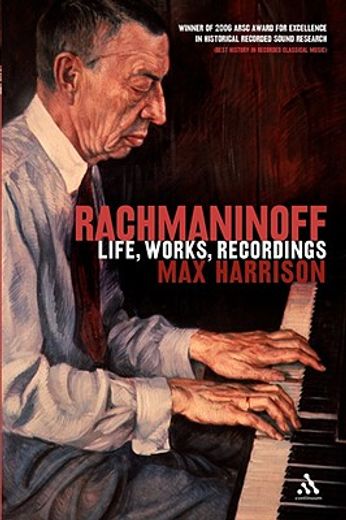 rachmaninoff,life, works, recordings (en Inglés)
