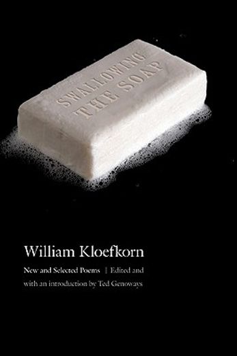 swallowing the soap,new and selected poems (en Inglés)