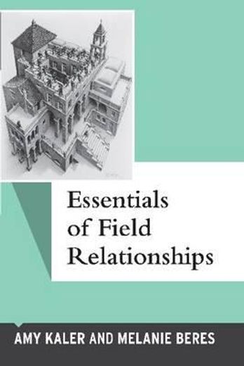 Essentials of Field Relationships (en Inglés)