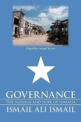 governance,the scourge and hope of somalia (en Inglés)