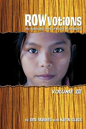 rowvotions volume vii: the devotional book of rivers of the world
