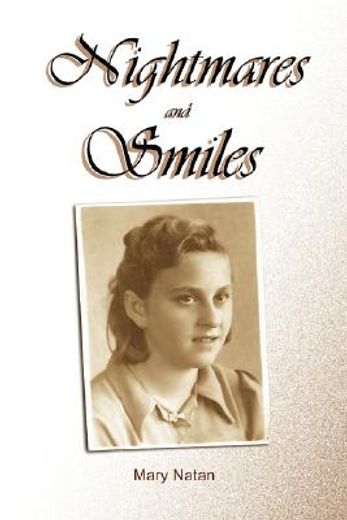 nightmares and smiles,the memoirs of a child survivor
