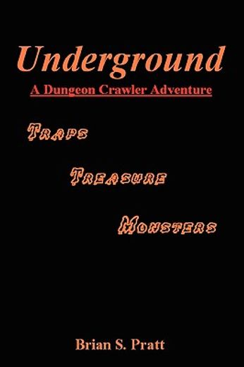 underground: a dungeon crawler adventure