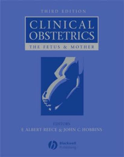 Clinical Obstetrics: The Fetus and Mother (in English)