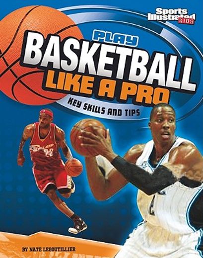 play basketball like a pro,key skills and tips (in English)