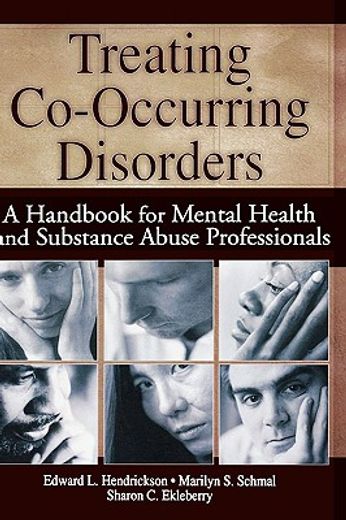 treating co-occurring disorders,a handbook for mental health and substance abuse professionals