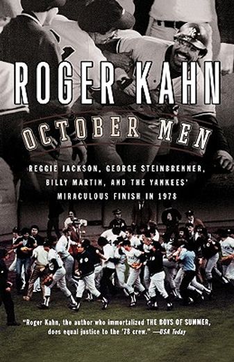 october men,reggie jackson, george steinbrenner, billy martin, and the yankees´ miraculous finish in 1978 (in English)