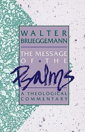 the message of the psalms,a theological commentary