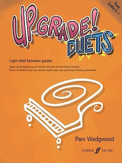 Up-Grade! Piano Duets: Grades 0-1 (en Inglés)
